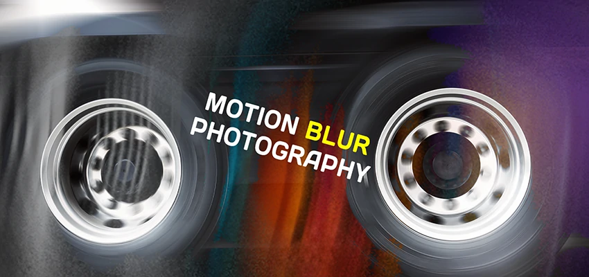Motion Blur Photography