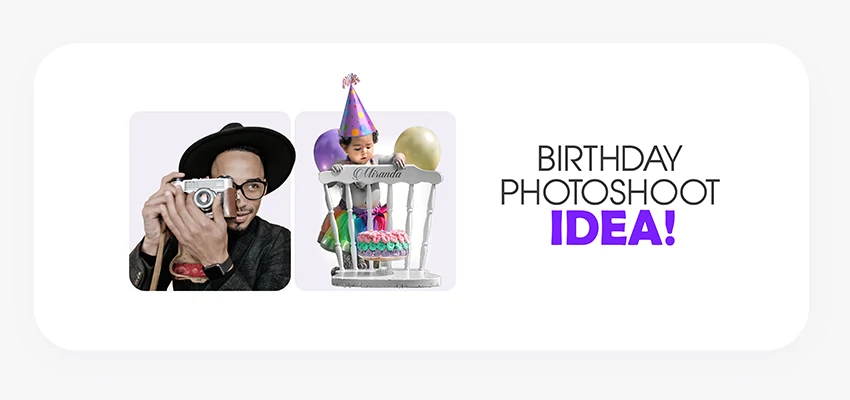 Birthday Photoshoot Ideas