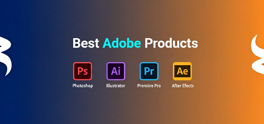 Best Adobe Products